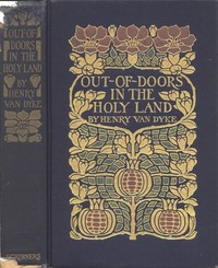 Cover of Out-of-Doors in the Holy Land: Impressions of Travel in Body and Spirit — A Closer Reading