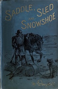 Cover of Saddle, Sled and Snowshoe: Pione...